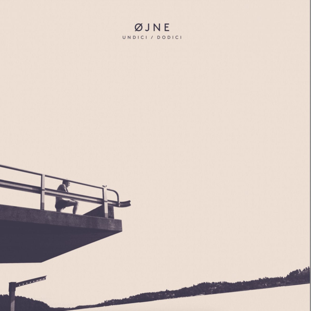 ØJNE - Undici/Dodici [Vinyl]