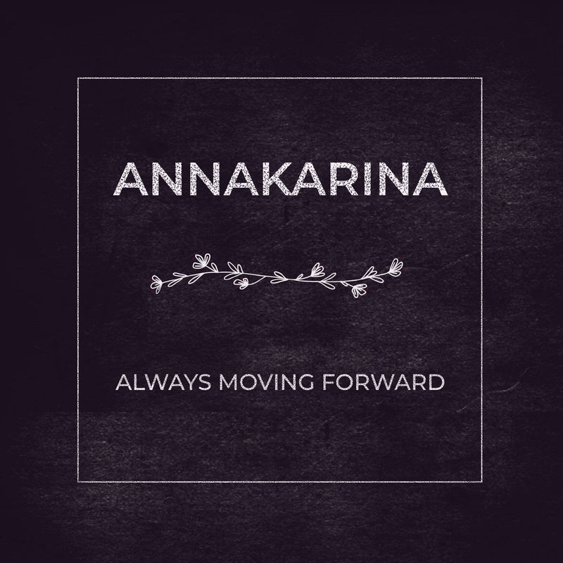 Annakarina - Always Moving Forward [Vinyl]