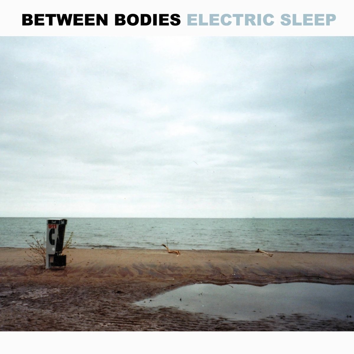 Between Bodies - Electric Sleep [Vinyl]