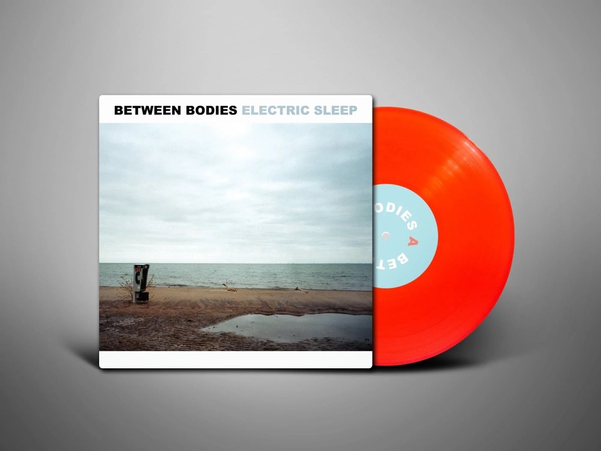 Between Bodies - Electric Sleep [Vinyl]