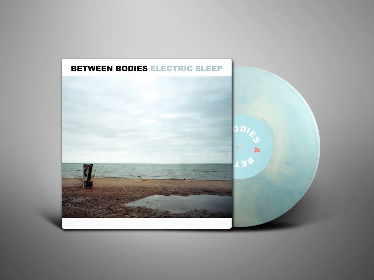 Between Bodies - Electric Sleep [Vinyl]