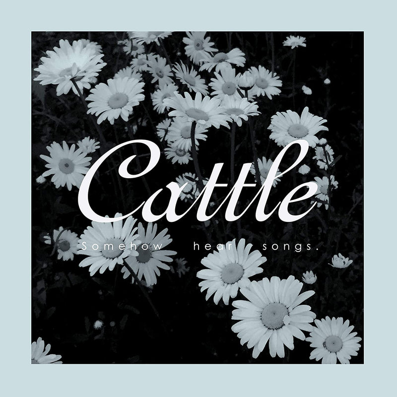 Cattle - Somehow Hear Songs [CD]