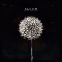 Dead Bird - In the Absence of [Vinyl]