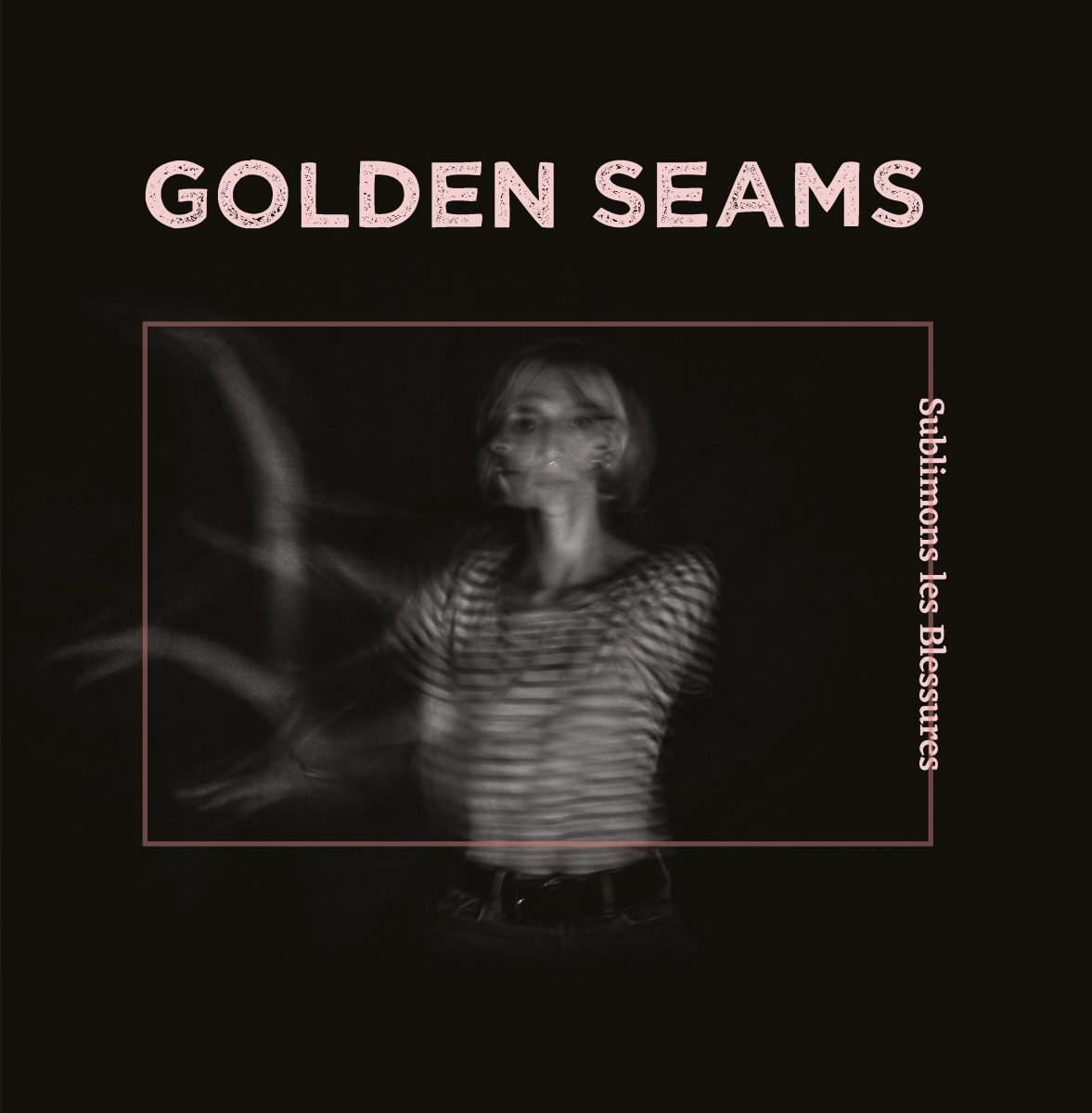 Golden Seams - Sublimons les Blessures [Vinyl]