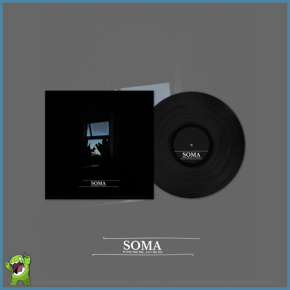 Soma - If You See Me...(Let Me Be) [Vinyl]