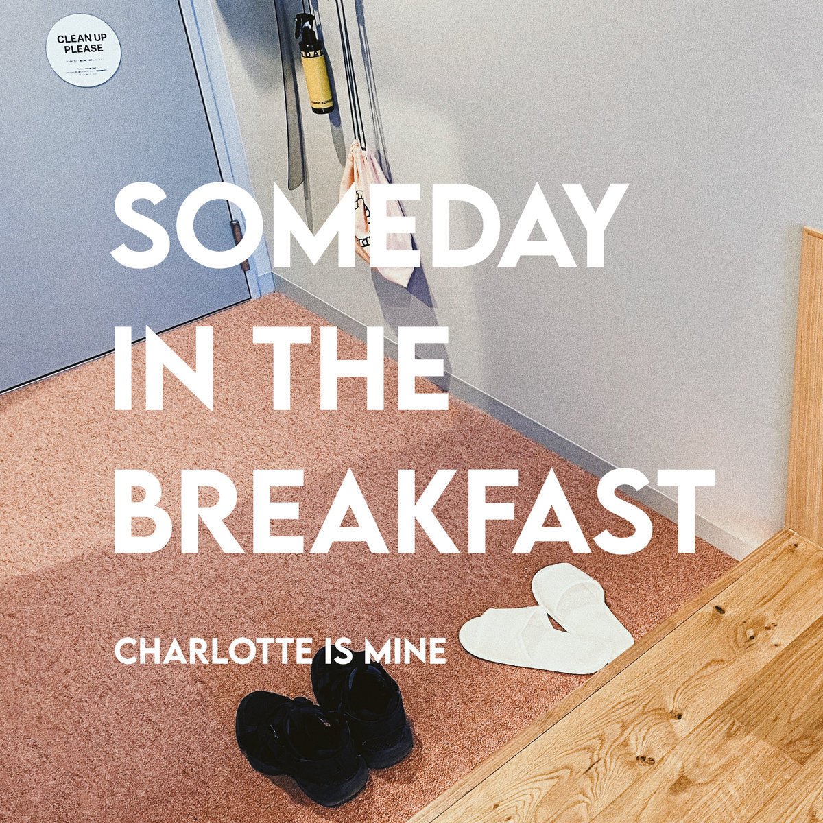 Charlotte is Mine - Someday in the Breakfast [Vinyl]